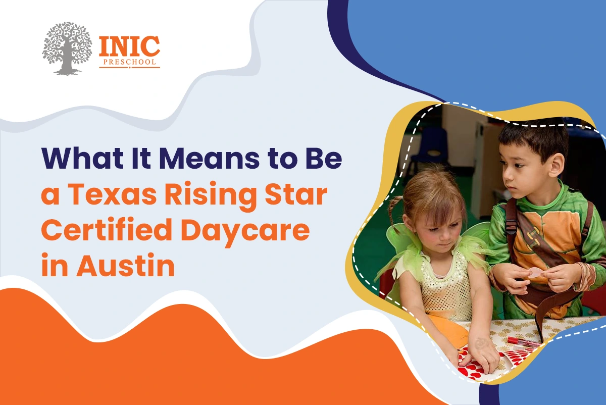 what is means to be a texas rising star certified daycare in austin